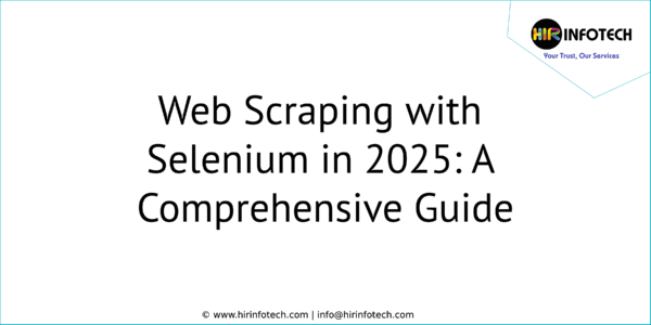 75. web scraping with selenium in 2025 a comprehensive guide min 600x300