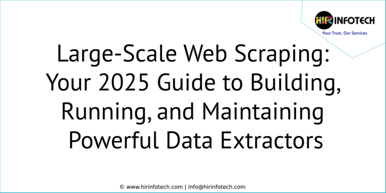Large-Scale Web Scraping: Your 2025 Guide to Building, Running, and ...