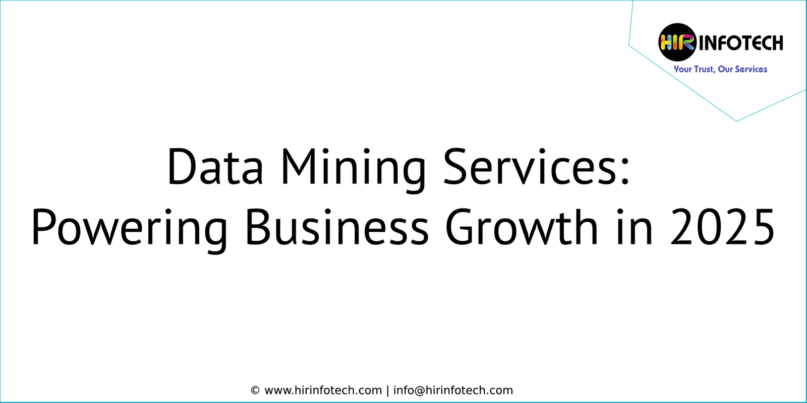 Data Mining Services: Powering Business Growth in 2025 - AI-Driven Data ...