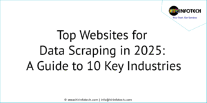 Top Websites for Data Scraping in 2025: A Guide to 10 Key Industries