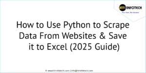 How to Use Python to Scrape Data From Websites & Save It to Excel (2025 Guide)