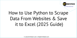 How to Use Python to Scrape Data From Websites & Save It to Excel (2025 Guide)