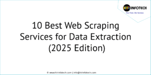 10 Best Web Scraping Services for Data Extraction (2025 Edition)